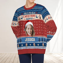 Custom Photo This Is My Ugly Christmas Sweater - Ugly Sweater - Christmas Gifts Personalized Custom Ugly Sweater