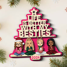 Life Is Better With Besties 2024 - Personalized 2-Layered Wooden Ornament - Gifts For BFF, Sisters, Friends