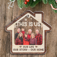 Custom Photo - This Is Us Our Family - Customized Personalized Acrylic Ornament - Gift For Family