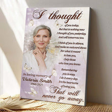 Custom Photo I Thought Of You Today - Personalized Customized Canvas - Memorial Gift For Family Members