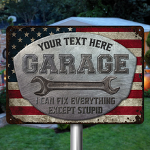 Garage Sign Vintage I Can Fix Everything Except Stupid Gift For Him Personalized Custom Metal Sign