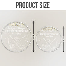 I Love You, I'm Keeping You - Customized Car Ornament - Christmas Gift For Couple Husband Wife