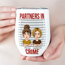 Partners In Crime - Customized Personality Tumbler - Gift For Friend Bestie