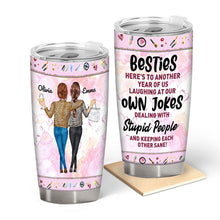 Personalized Tumbler Gift For Besties - Here's To Another Year Of Us Besties Friends