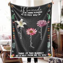 If Friends Were Flower - Customized Personalized Blanket - Christmas Gift For Best Friends Besties