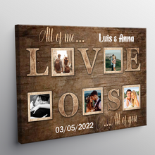 Custom Photo - All Of Me Love All Of You - Personality Customized Canvas - Gift For Couple
