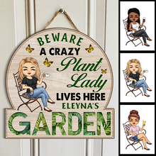 Beware A Crazy Plant Lady - Personality Customized Door Sign - Garden Gift For Garden Lover