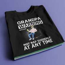 Warning May Nap Suddenly At Any Time -  Customized Personality T-shirt - Gift For Man Retire Gift