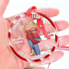 Annoying Each Other - Customized Personalized Glass Ornament - Christmas Gift For Couple Husband Wife