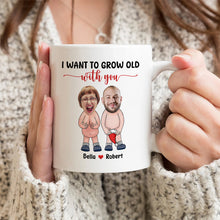 I Just Want To Grow Old With You - Customized Personalized Mug - Christmas Gift For Lovers, Couples