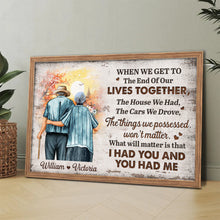 I Had You And You Had Me - Personalized Customized Canvas - Gift For Elder Couples, Lovers, Husband Wife