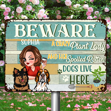 A Crazy Plant Lady & Her Spoiled Rotten Dogs Live Here - Personalized Classic Metal Signs