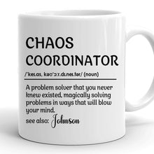Custom Name Chaos Coordinator - Customized Personalized Mug - Funny Gift For Family Friend Coworkers