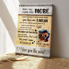 When I Say I Love You More - Couple Gifts, Wedding Gifts, Gifts Personalized Custom Framed Canvas Wall Art