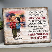 When We Get To The End Home Decor Gift For Husband, Wife Personalized Custom Framed Canvas Wall Art