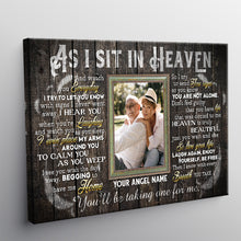 Custom Photo - As I Sit In Heaven You'll Be Taking One For Me - Personality Customized Canvas - Gift For Memorial