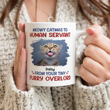 Meowy Catmas To Human Servant - Customized Personalized Mug - Christmas Gift For Pet Lovers, Cat Lovers, Dog Lovers