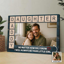 Custom Photo No Matter How Big I Grow - Personalized Customized Canvas - Gift For Family Father Dad Father's Day Gift Ideas