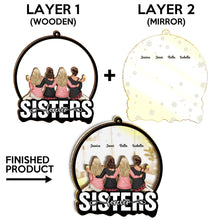 Girls Forever - Personalized Customized Mirror Wooden Ornament - Gift For Besties, Sistas, Sisters
