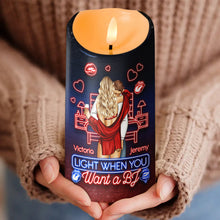 Light When You Want A BF - Customized Personalized Candle LED Light - Gift For Couples, Lovers
