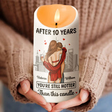 After Years You're Still Hot - Customized Personalized Candle LED Light - Anniversary Gift For Couple Husband Wife