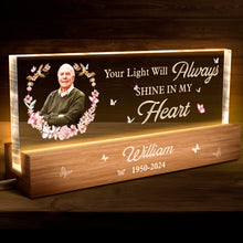 Your Light Always Shine In My Heart - Customized Acrylic LED Night Light - Sympathy Gift For Loss
