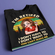 I'm Retired I Don't Want To - Retirement Gift For Women, Mom, Grandma - Personalized Custom T-Shirt