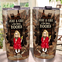 Just A Girl Who Loves Book Tumbler - Personalized Custom Tumbler - Gifts For Bookworm, Booklovers, Bookaholic