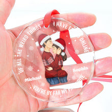 You Are By Far My Favorite - Customized Glass Ornament - Christmas Gift For Couple Husband Wife