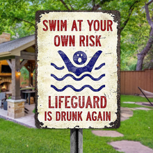 Swim At Your Own Risk Swimming Poolside Backyard Themed Metal Sign