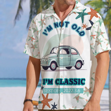 Custom Photo - Car Themed I'm Not Old I'm Classic Best of - Summer Hawaiian shirt - Personality Customized Hawaiian shirt