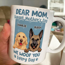 We Woof You Everyday - Personalized Customized Mug - Mother's Day Gifts For Dog Lovers