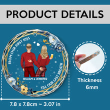 From Our First Kiss Till Our Last Breath - Personalized Glass Ornament - Gift For Him, For Her