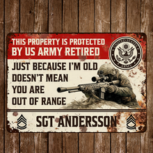 Doesn't Mean You Are Out Of Range For A Veteran Personalized Custom Metal Sign