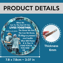 When We Get To The End Of Our Lives - Customized Personalized Glass Ornament - Christmas Gift For Elder Couple Husband Wife