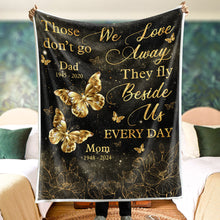 Those Love Don't Go - Customized Personalized Blanket - Gift For Memorial Mom Dad Family Loss Gift