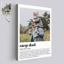 Custom Photo Step Dad Meaning - Customized Personalized Canvas - Best Gift For Step Dad Father's Day Gift Ideas