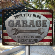 Garage Sign Vintage I Can Fix Everything Except Stupid Gift For Him Personalized Custom Metal Sign