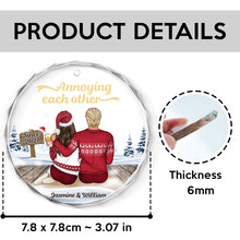 Annoying Each Other - Customized Personalized Glass Ornament - Christmas Gift For Couple