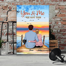 You And Me We Got This - Personality Customized Canvas - Gift For Couple