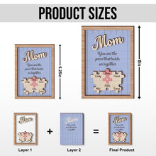 You Are The Piece That Holds Us Together - Personalized Customized 2-Layered Wooden Plaque - Mother's Day Gift For Mom, Grandma, Wife, Her