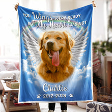 Custom Photo You Wings Were Ready But My Heart Was Not - Customized Personalized Blanket - Memorial Gift For Pet Lover Pet Loss