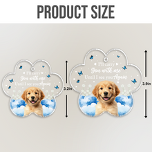 Custom Pet Photo I'll Carry You With Me - Customized Personalized Car Ornament - Memorial Gift For Pet Loss Memorial Dog Mom Dog Dad