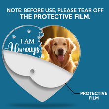 Custom Pet Photo I'm Always With You - Customized Personalized Car Ornament- Gift For Memorial Pet Mom Pet Dad Loss Gift