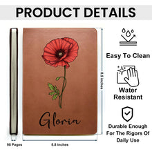Birth Month Flowers Bloom Where You're Planted - Personalized Customized Leather Journal - Gift For Family Members, Book Lovers