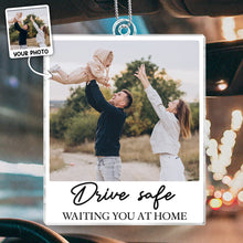 Drive Safe We Need You - Customized Personalized Acrylics Car Ornament - Gift For Family Members, For Dads