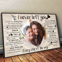 Never Left You Canvas - Customize Portrait With Mother - Sympathy Father - Rest In Peace - Loss of Mother - Personalized Customized Canvas - Gift For Father