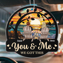 You & Me We Got This - Personalized Acrylic Car Ornament - Gift For Couple Husband Wife