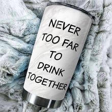Never Too Far To Have Coffee Together - Personalized Custom Tumbler - Gifts For Best Friends, Besties