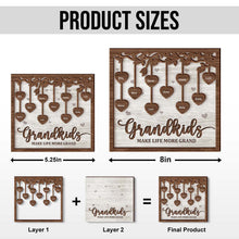 The Grandkids Make Life More Grand - Personalized Customized 2-Layered Wooden Plaque - Gift For Family, Grandparents